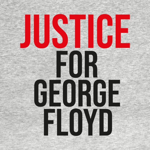 Justice For GEORGE FLOYD by Just Be Awesome   